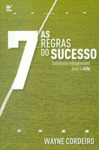 Livro As 7 Regras Do Sucesso - Wayne Cordeiro 