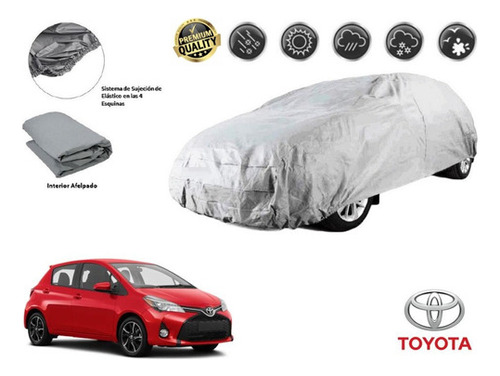 Funda Car Cover Afelpada Premium Toyota Yaris Hb 1.5l 2015