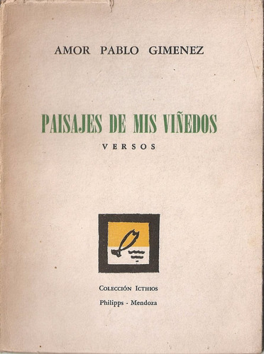 Paisajes De Mis Viñedos - Gimenez - Philipps