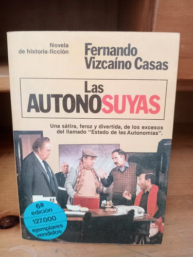 Las Autonosuyas. Fernando Vizcaíno Casas