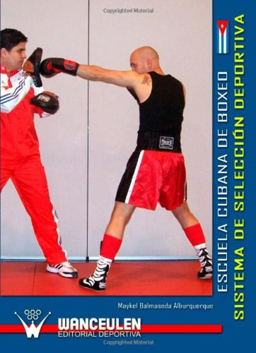 Libro: Escuela Cubana De Boxeo. Sistema De Seleccion