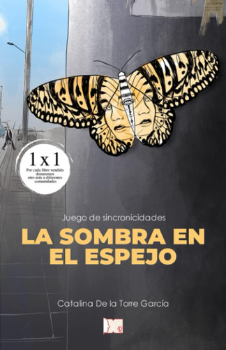 Libro: La Sombra En El Espejo: Juego De Sincronicidades (spa