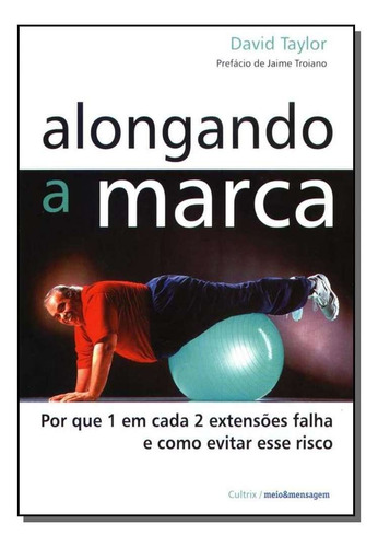 Alongando A Marca, De James Taylor. Editora Cultrix - Grupo Pensamento, Capa Mole Em Português