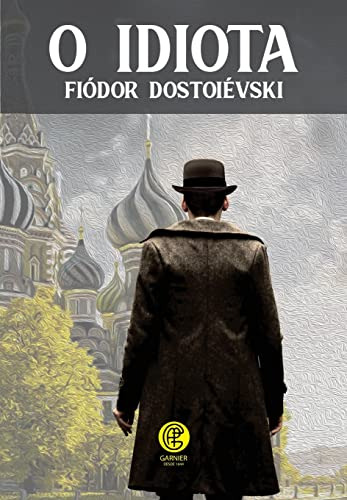 Libro O Idiota De Fiódor Dostoiévski Garnier - Villa Rica