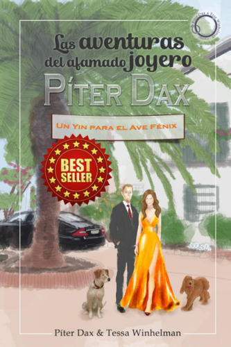 Libro: Las Aventuras Del Afamado Joyero Píter Dax: Un Yin Pa