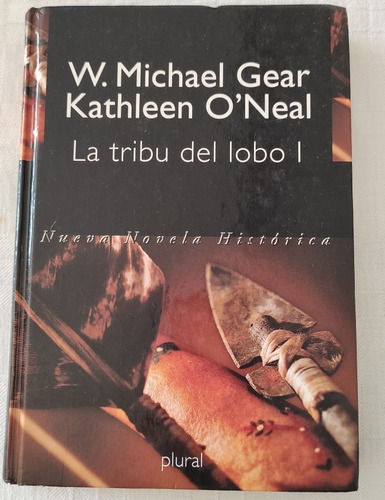 Libro La Tribu Del Lobo I De W. M. Gear - K. O'neal Gear