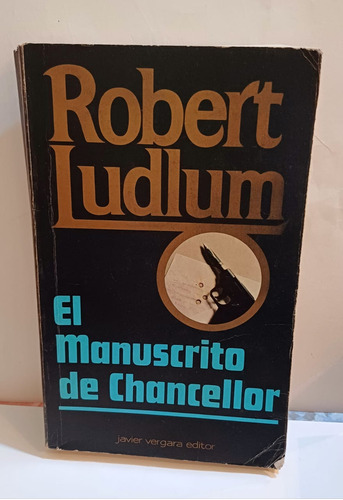 El Manuscrito De Chancellor Robert Ludlum