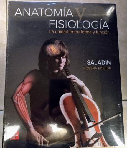 Saladin Anatomía Y Fisiología. La Unidad Entre Forma Y Funci