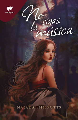 Imagen 1 de 1 de Libro No Sigas La Música - Naiara Philpotts - Montena