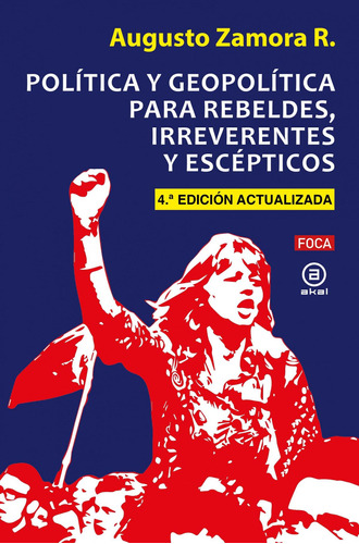 Libro: Política Y Geopolítica Para Rebeldes, Irreverentes Y 