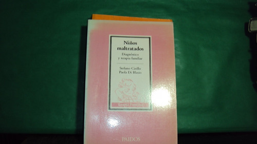 Niños Maltratados. Diagnostico Y Terapia. Cirillo, Di Blasio