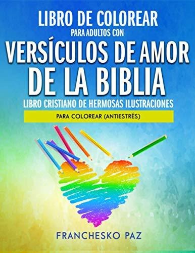 Libro De Colorear Para Adultos Con Versiculos De Amor De La