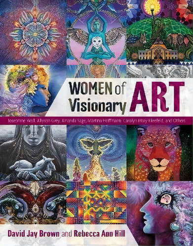 Women Of Visionary Art, De David Jay Brown. Editorial Inner Traditions Bear And Company, Tapa Dura En Inglés, 2018