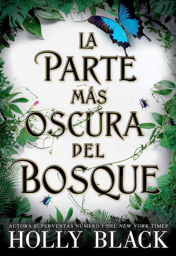 Libro: La Parte Más Oscura Del Bosque / Holly Black