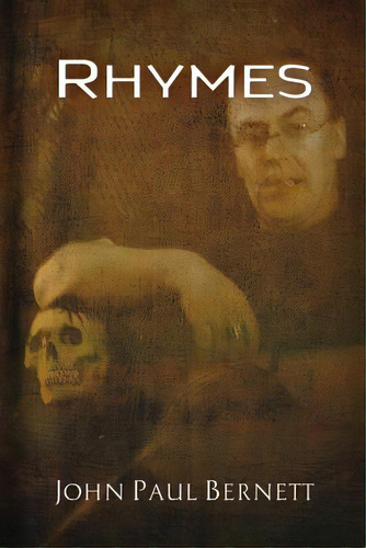 Rhymes, De Bernett, John Paul. Editorial Lightning Source Inc, Tapa Blanda En Inglés