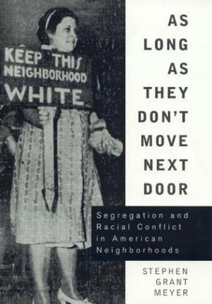 As Long As They Don't Move Next Door : Segregation And Ra...