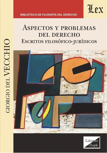 Aspectos Y Problemas Del Derecho. Escritos - Giorgio Del...