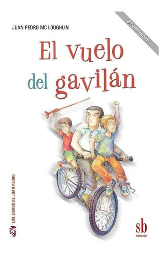 El Vuelo Del Gavilán, Juan Pedro Mc Loughlin