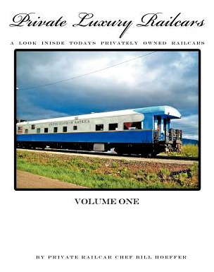 Libro Private Luxury Railcars: A Look Inside Todays Priva...