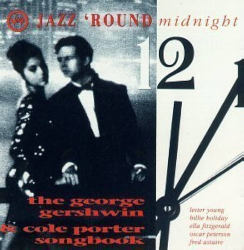 George Gershwin Cole Porter Songbook - Jazz `round Midnigh 