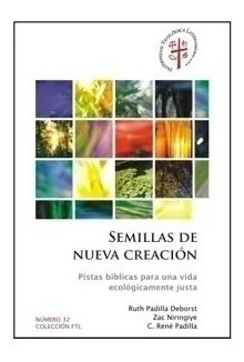Semillas De Nueva Creación - Fraternidad Teología Latino A.