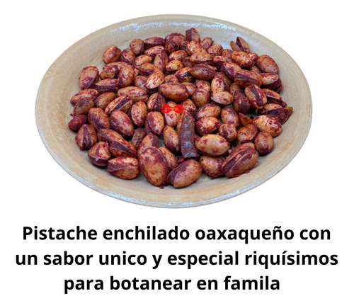 2 Kg Pistache Enchilado Oaxaqueño Especial
