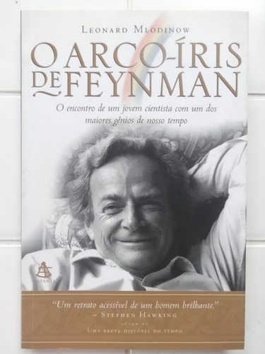 O Arco-íris De Feynman - Leonard Mlodinow - 2005