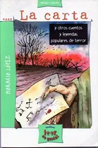 Comprar Carta Y Otros Cuentos Y Leyendas Populares De Terror, La, D