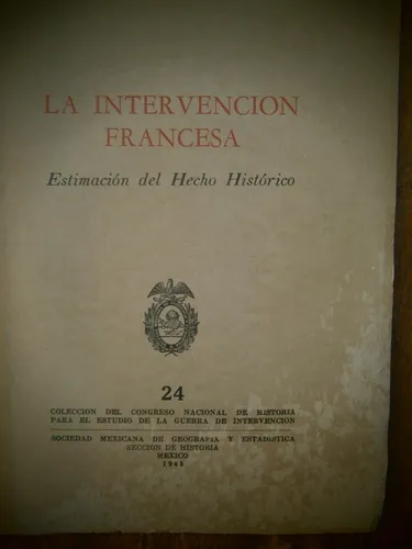 comprar La Intervencion Francesa Estimacion Del Hecho Historico 1963