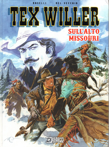 Tex Willer Sull'alto Missouri - Com Dano - 324 Páginas Em Italiano - Sergio Bonelli Editore - Formato 20 X 27 - Capa Dura - 2023 - Bonellihq Cx106 Mar24