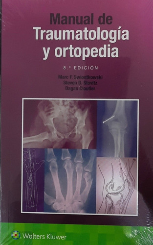 Swiontkowski Manual De Traumatología Y Ortopedia 2021 Nuevo