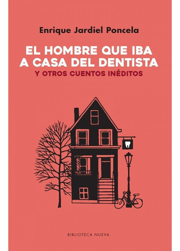 Libro El Hombre Que Iba A Casa Del Dentista, De Jardiel Poncela, Enrique. Editorial Biblioteca Nueva, Tapa Blanda En Español, 2017