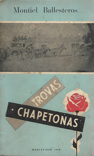 Trovas Chapetonas - Montiel Ballesteros - 1era. Edic. Unica!