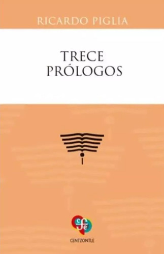 Trece Prologos - Ricardo Piglia
