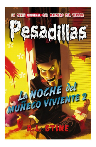 La Noche Del Muñeco Viviente 2 (pesadillas #10): No Aplica, De Stine, R. L.. Editorial Hidra, Tapa Blanda En Español