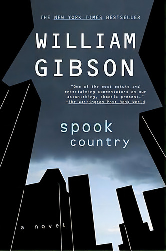 Spook Country, De William Gibson. Editorial Penguin Putnam Inc, Tapa Blanda En Inglés