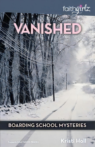 Vanished, De Kristi Holl. Editorial Zondervan, Tapa Blanda En Inglés