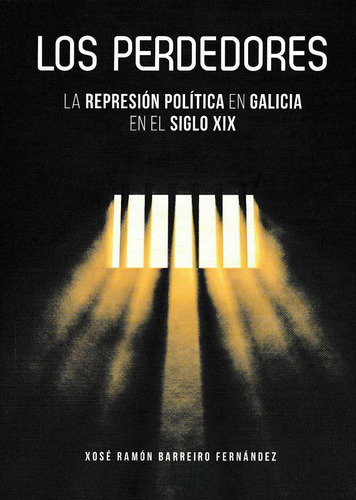 Libro Los Perdedores. La Represiãn Polãtica En Galicia ...