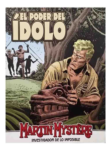 Martin Mystere: El Poder Del Idolo, De Alfredo Castelli. Editorial Aleta Ediciones En Español