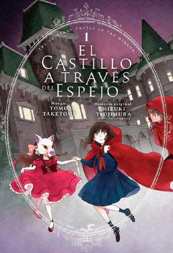 Libro - El Castillo A Través Del Espejo 1 - Taketomi - Milk