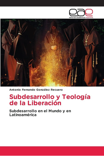 Libro: Subdesarrollo Y Teología Liberación: Subdesarro