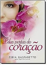 Livro Pelas Portas Do Coração - Gasparetto, Zibia [0000]