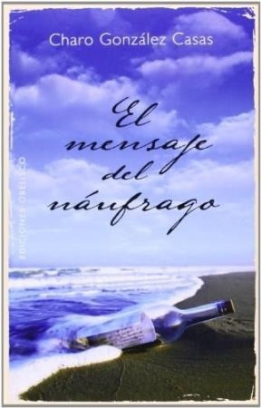 Mensaje Del Naufrago - Gonzalez Casas Charo (papel)