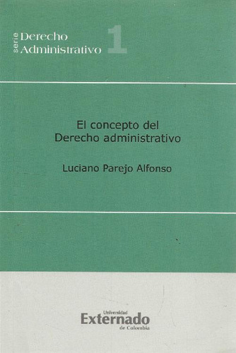 Libro El Concepto Del Derecho Administrativo De Luciano  Par