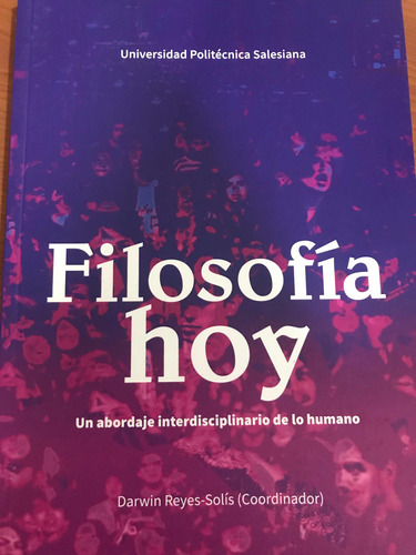 Filosofia Hoy Un Abordaje Interdiciplinario De Lo Humano