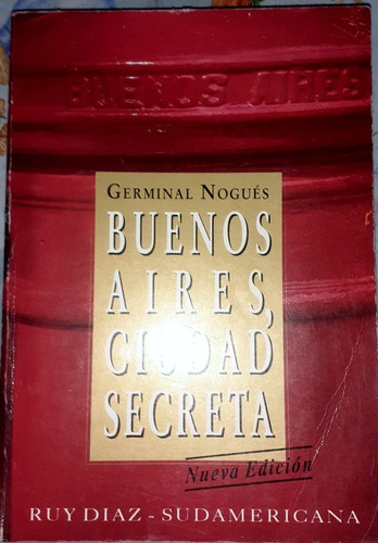 Historia De Barrios Buenos Aires Ciudad Secreta Nogues
