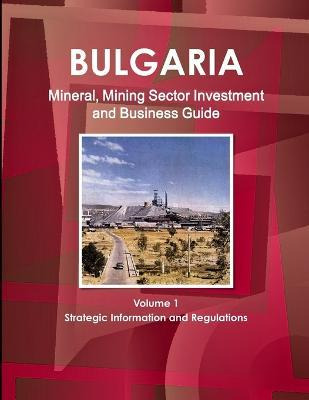 Libro Bulgaria Mineral, Mining Sector Investment And Busi...