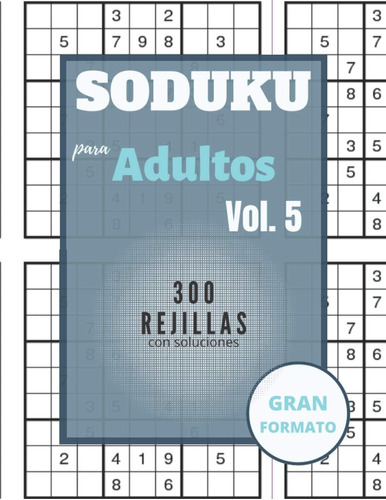 Libro: Sudoku Adultos - 300 Cuadrículas Con Soluciones: