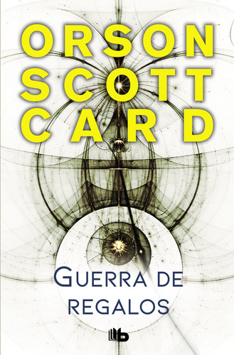 Guerra De Regalos - Card, Orson Scott