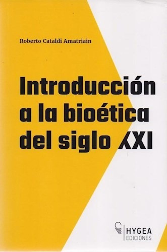 Libro Introduccion A La Bioetica Del Siglo Xxi De Aa.vv